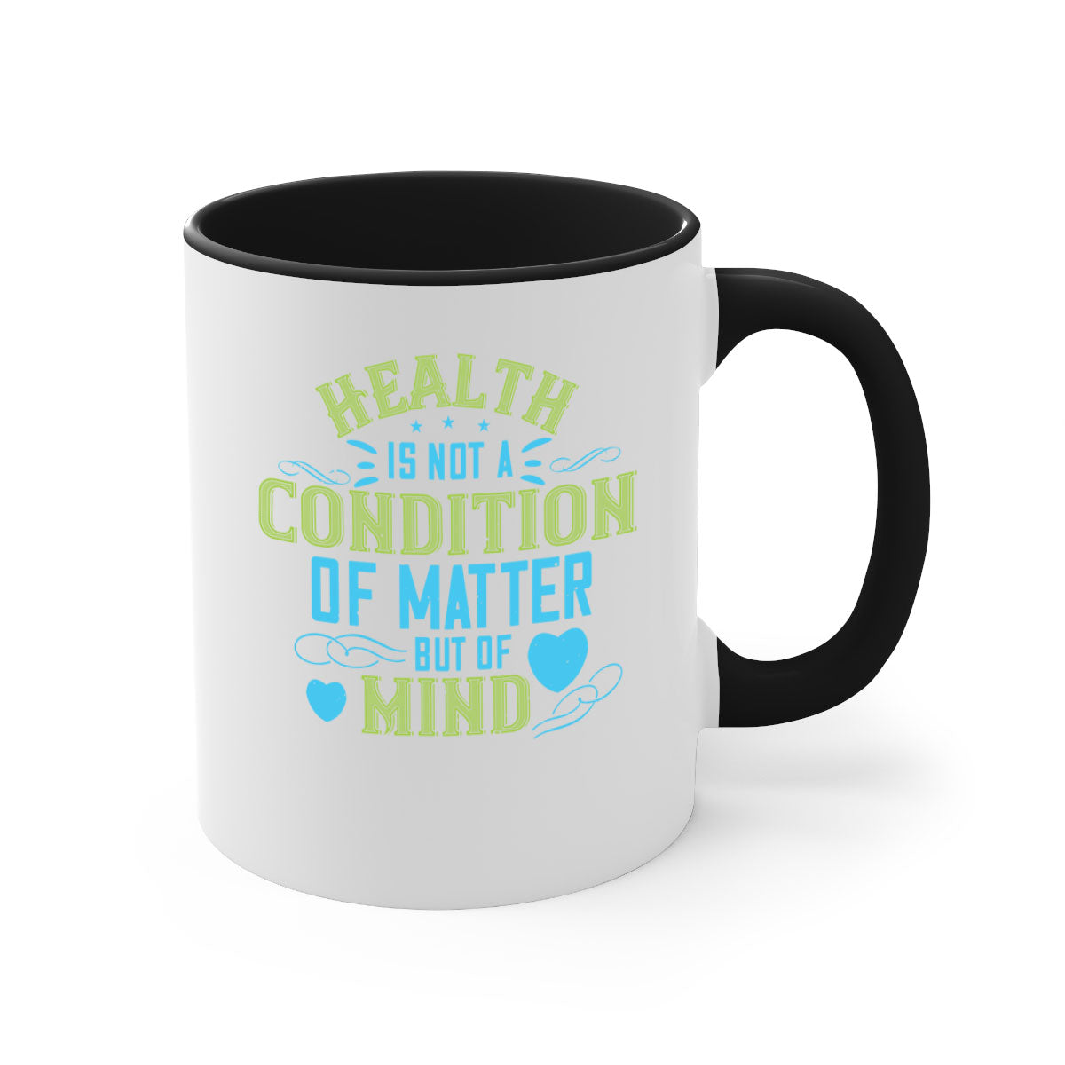 Health is not a condition of matter but of Mind Style 42# Mug with a glossy finish and colorful handle, available in multiple colors.
